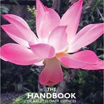 Bailey Flower Essence Handbook